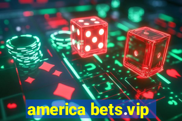 america bets.vip